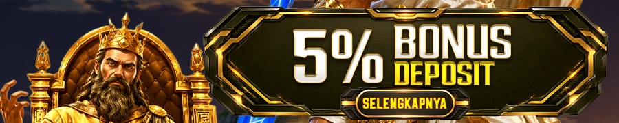BONUS SETIAP DEPOSIT 5%
